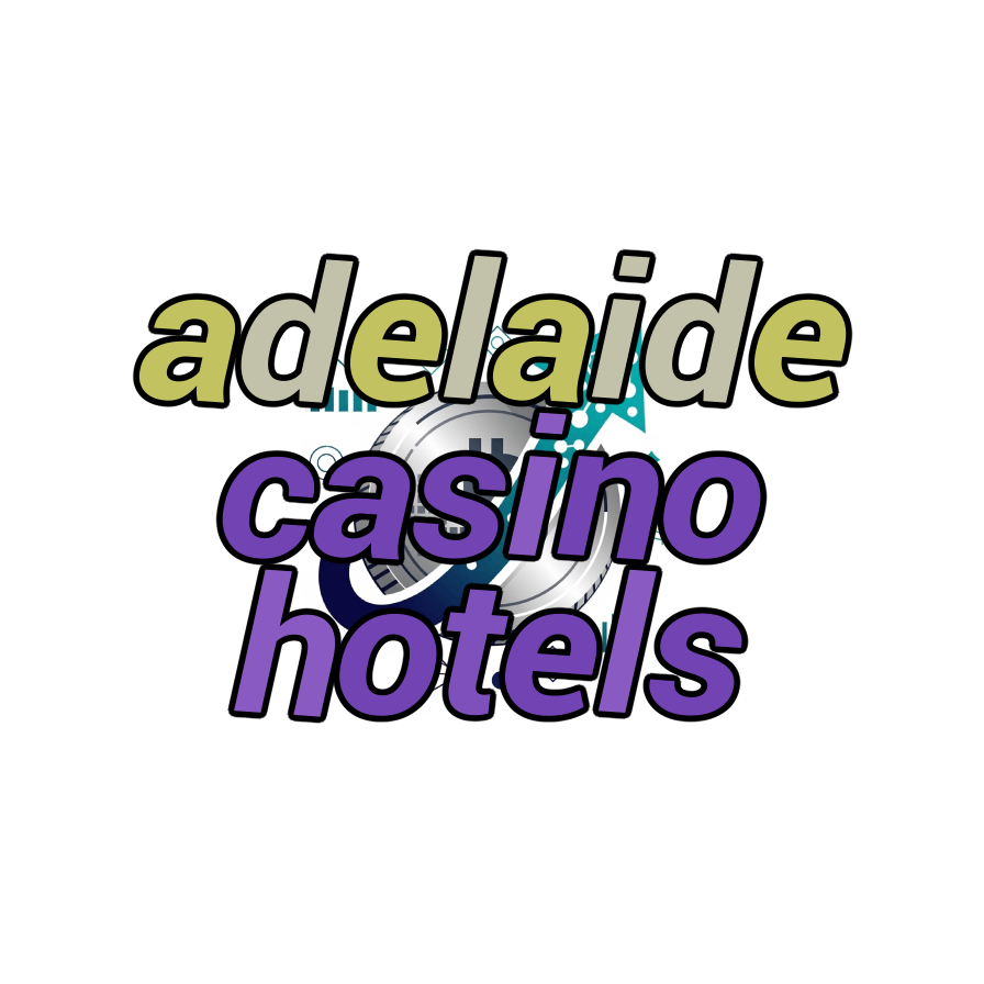 adelaide casino hotels